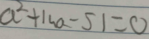 a^2+16a-51=0