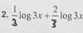 log 3x + ÷log 3x