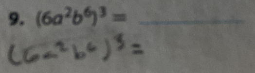 (6a^2b^6)^3= _