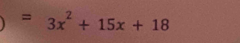 =3x^2+15x+18