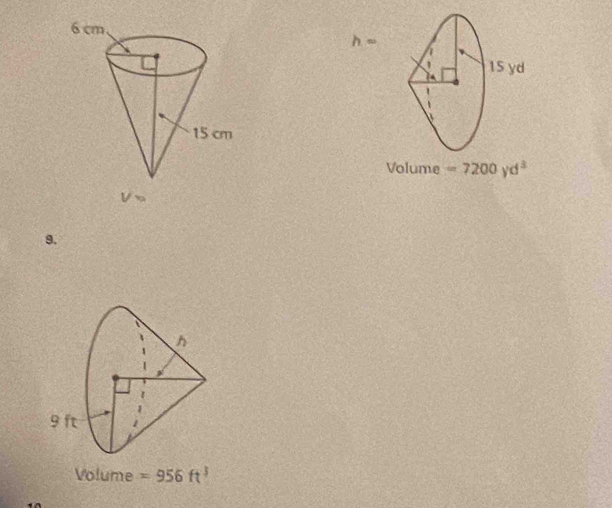 h=
Volume =7200yd^3
/_w
9.
Volume =956ft^3