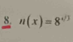 n(x)=8^(sqrt(3))