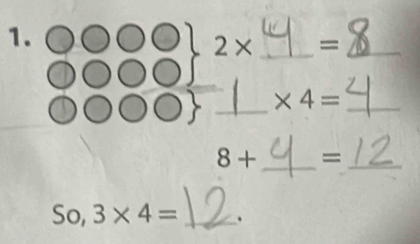 2*
_= 
_ 
_ * 4=
_ 8+
_= 
So, 3* 4= _.