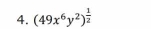 (49x^6y^2)^ 1/2 