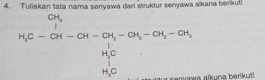 Tuliskan tata nama senyawa dari struktur senyawa alkana berikut! 
H_3H-CH-CH-CH_2OH_2-CH_3-CH_2-CH_3-CH_2=H_3 
alkuna berikut!