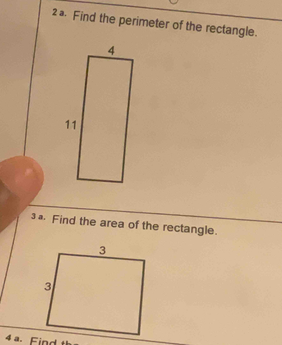 2 ª. Find the perimeter of the rectangle. 
3 ª. Find the area of the rectangle. 
4 a. Find