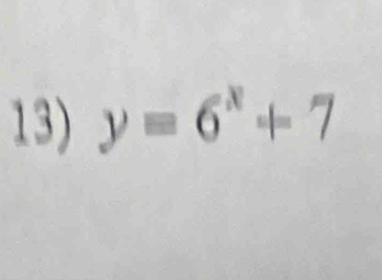 y=6^x+7