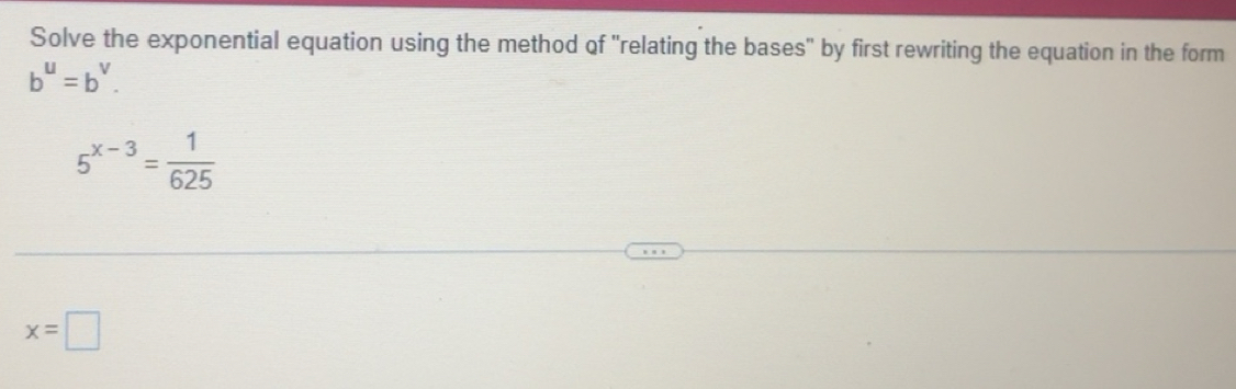 Solved: Solve the exponential equation using the method of 