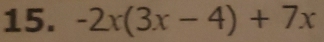 -2x(3x-4)+7x