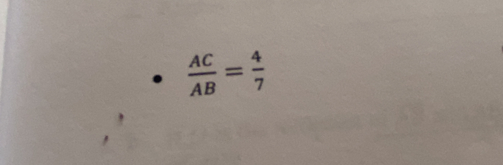  AC/AB = 4/7 