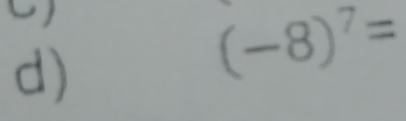 (-8)^7=