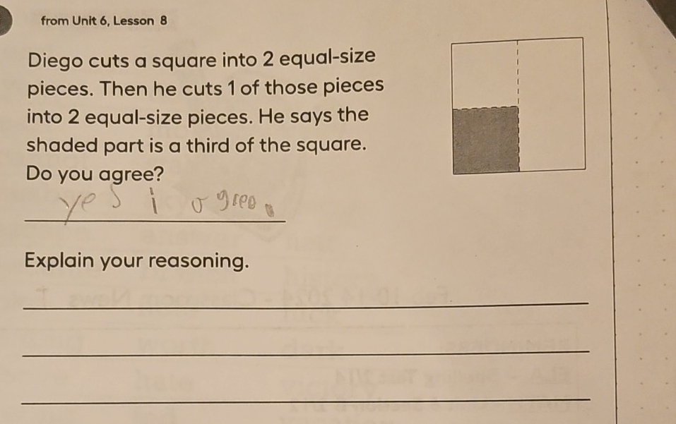 Solved: from Unit 6, Lesson 8 Diego cuts a square into 2 equal-size ...