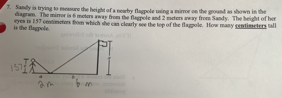 Solved: Sandy is trying to measure the height of a nearby flagpole ...