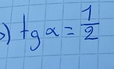 tgalpha = 1/2 