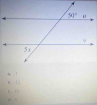 a. -7
b. 11
c. 10