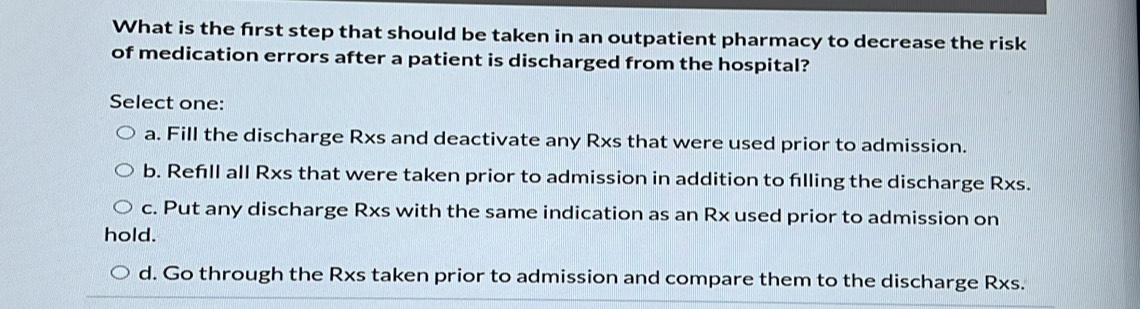 Solved: What is the frst step that should be taken in an outpatient ...