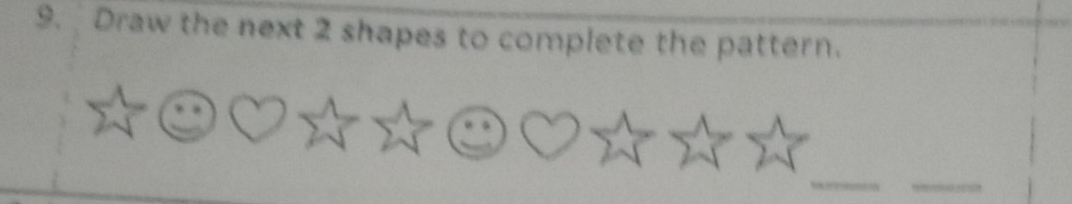 Draw the next 2 shapes to complete the pattern. 
__