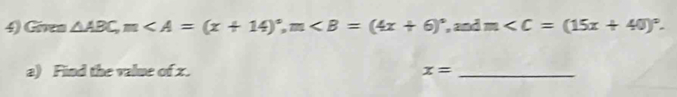 Given △ ABC, m, m , and m . 
a) Find the value of x. x= _