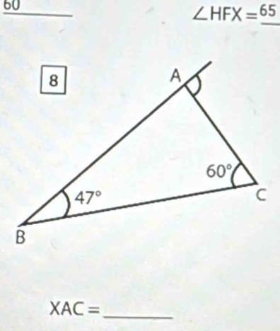 60
∠ HFX=_ 65
_ XAC=