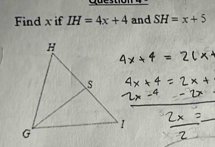 Find x if IH=4x+4 and SH=x+5