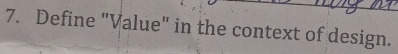 Define "Value" in the context of design.