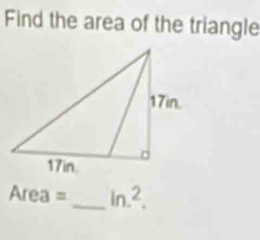 Find the area of the triangle
A_I ea =_ ln .^2.