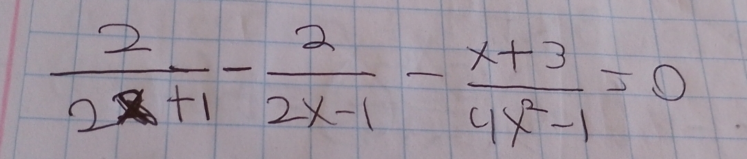  2/2x+1 - 2/2x-1 - (x+3)/4x^2-1 =0