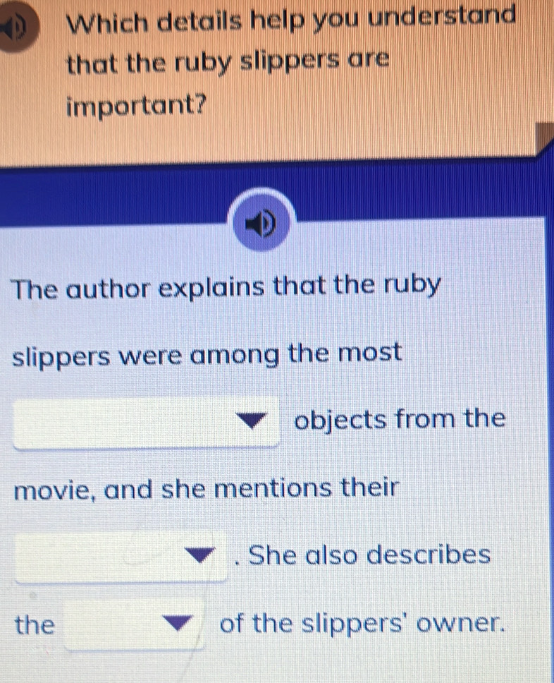 Solved: Which details help you understand that the ruby slippers are ...