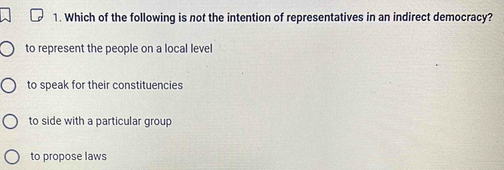 Solved: Which of the following is not the intention of representatives ...