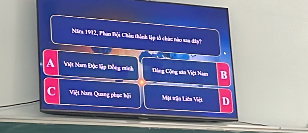 Năm 1912, Phan Bội Châu thành lập tổ chức nào sau đây?
A Việt Nam Độc lập Đồng minh Đảng Cộng sản Việt Nam B
C Việt Nam Quang phục hội Mặt trận Liên Việt D