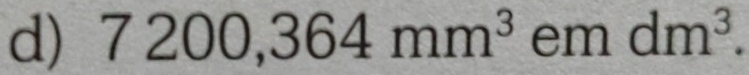 7200,364mm^3 emdm^3.