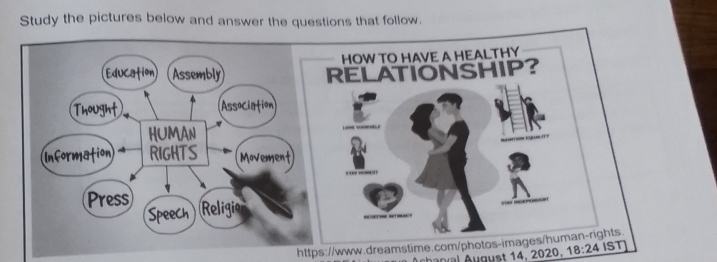 Study the pictures below and answer the questions that follow. 
HOW TO HAVE A HEALTHY 
RELATIONSHIP? 
https://www.dreamstime.com/photos-images/human-rights. 
Achapral August 14, 2020, 18:24 IST