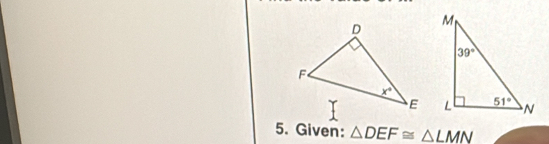 Given: △ DEF≌ △ LMN