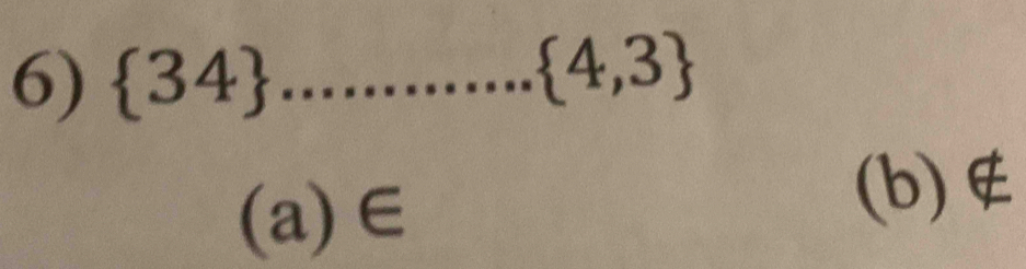  34 ..............  4,3
(a)∈ 
(b) ∉