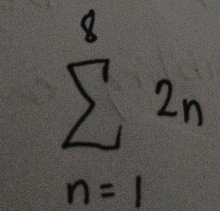 sumlimits _(n=1)^82n