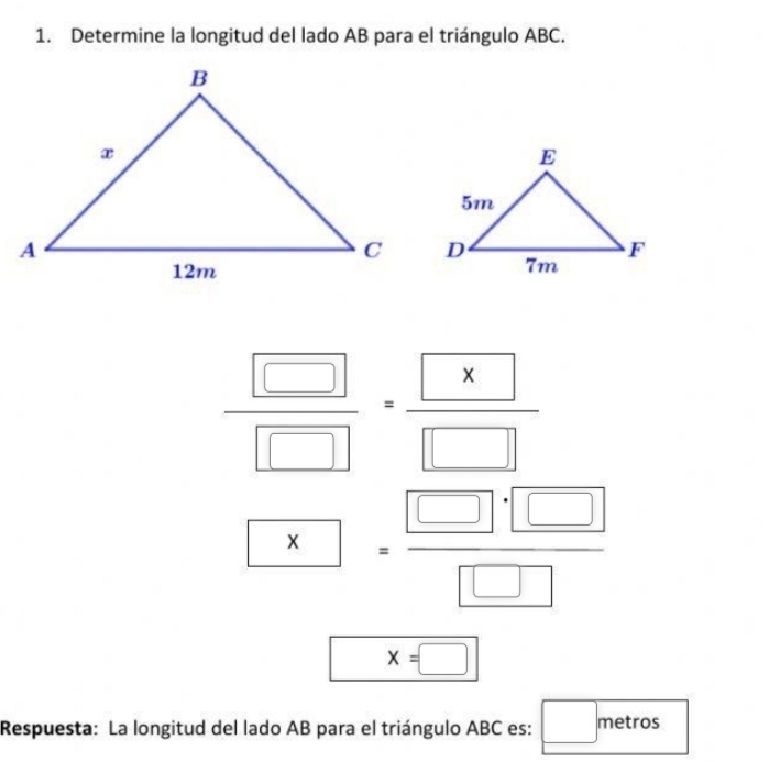 Determine la longitud del lado AB para el triángulo ABC.
 □ /□  = x/□  
* =frac □ · □ □  □ /□  
x=□
Respuesta: La longitud del lado AB para el triángulo ABC es: □ r metros x