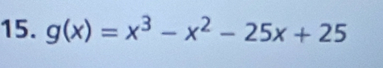 g(x)=x^3-x^2-25x+25