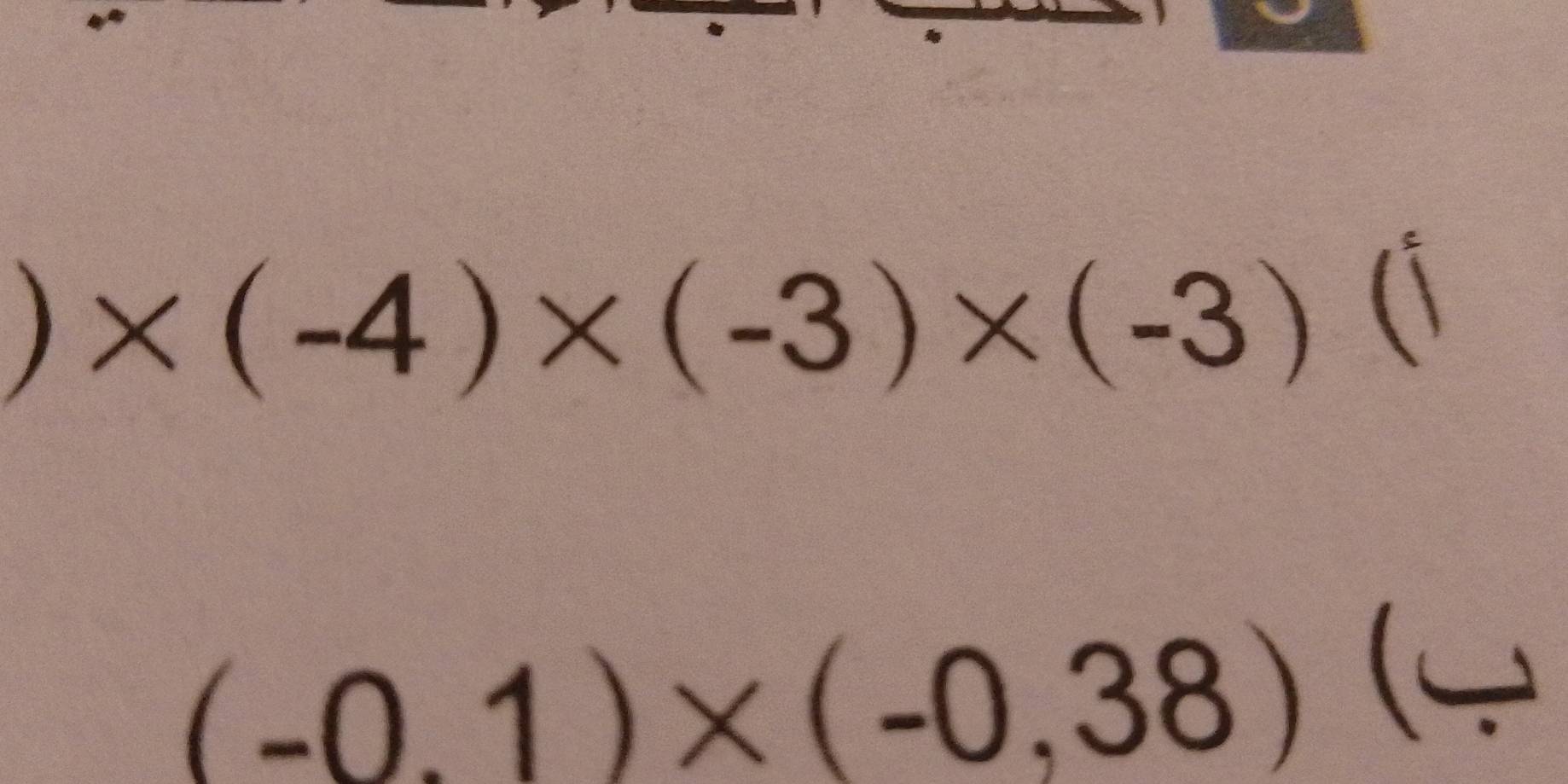 )* (-4)* (-3)* (-3) (
(-0.1)* (-0,38) (