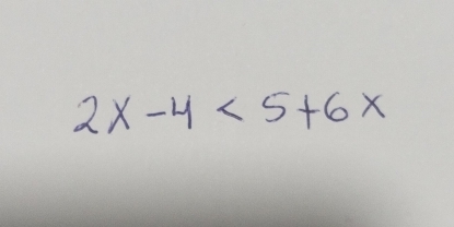 2x-4<5+6x