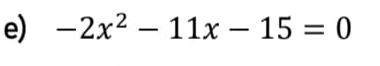 -2x^2-11x-15=0