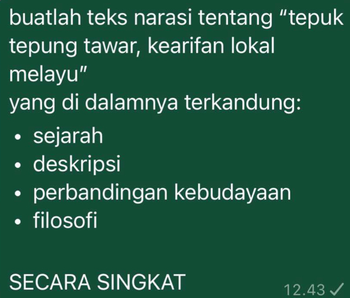 buatlah teks narasi tentang “tepuk
tepung tawar, kearifan lokal
melayu”
yang di dalamnya terkandung:
sejarah
deskripsi
perbandingan kebudayaan
filosofi
SECARA SINGKAT
12.43