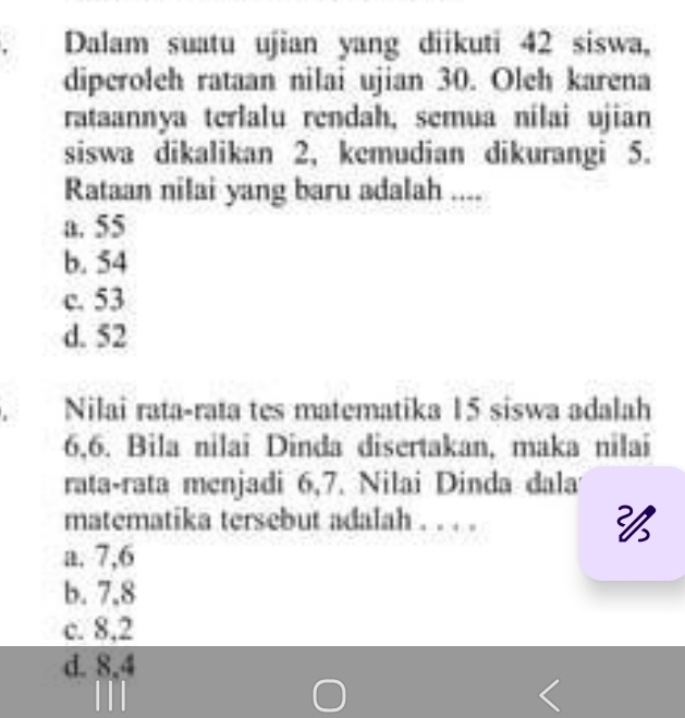 Telah dijawab:Dalam suatu ujian yang diikuti 42 siswa, diperoleh rataan ...