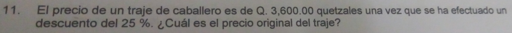El precio de un traje de caballero es de Q. 3,600.00 quetzales una vez ...