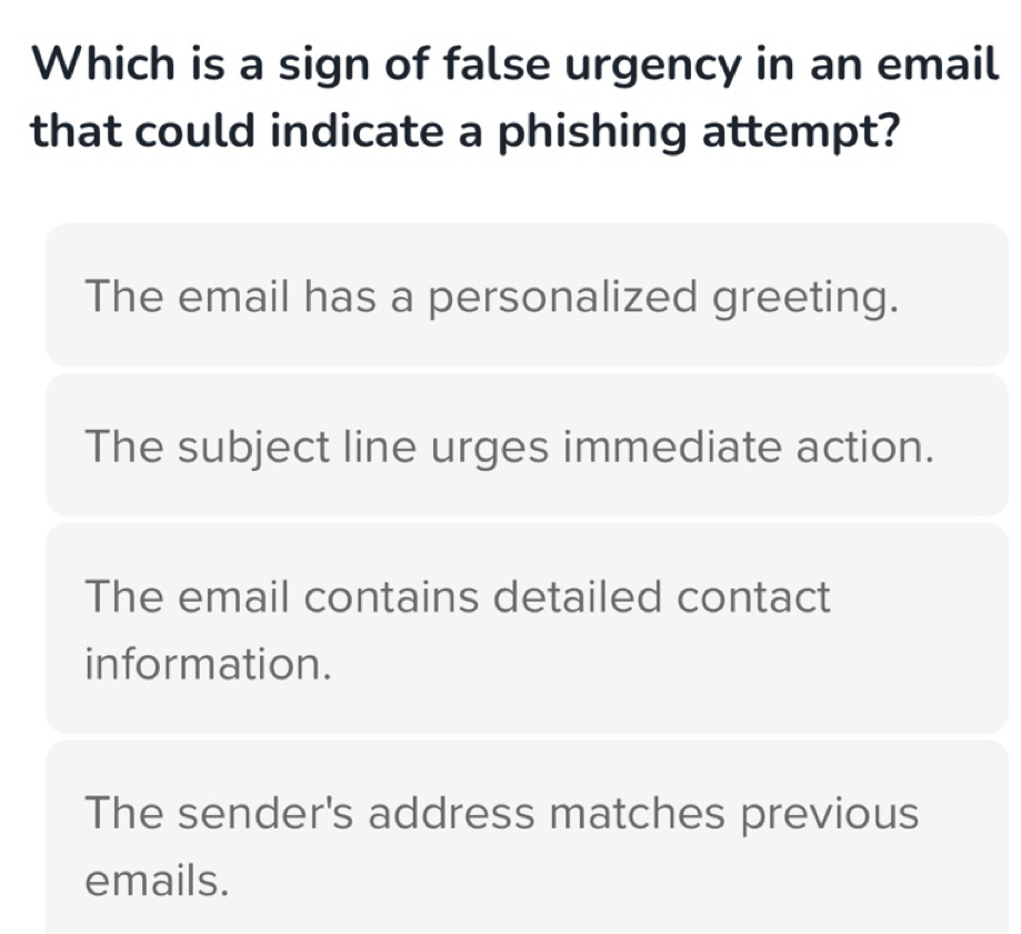 Solved: Which is a sign of false urgency in an email that could ...