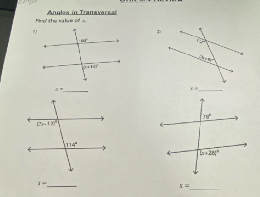 Angles in Transversal
Find the value of x.
1
2)
_
x=
_
x=
_
_ x=
x=