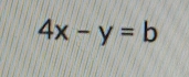 4x-y=b