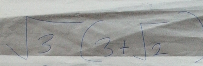 sqrt(3)=3+sqrt(2)