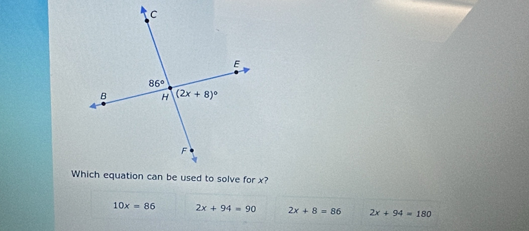 10x=86 2x+94=90 2x+8=86 2x+94=180