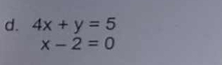 4x+y=5
x-2=0