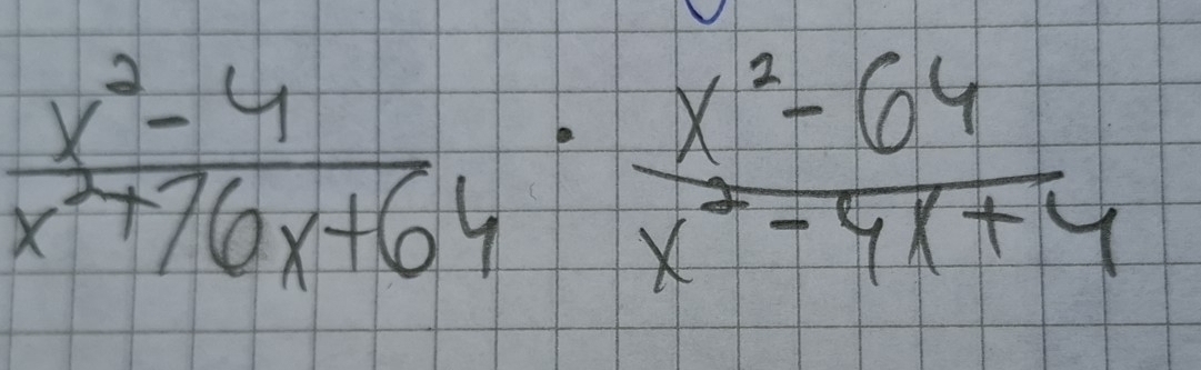  (x^2-4)/x^2+76x+64 ·  (x^2-64)/x^2-4x+4 